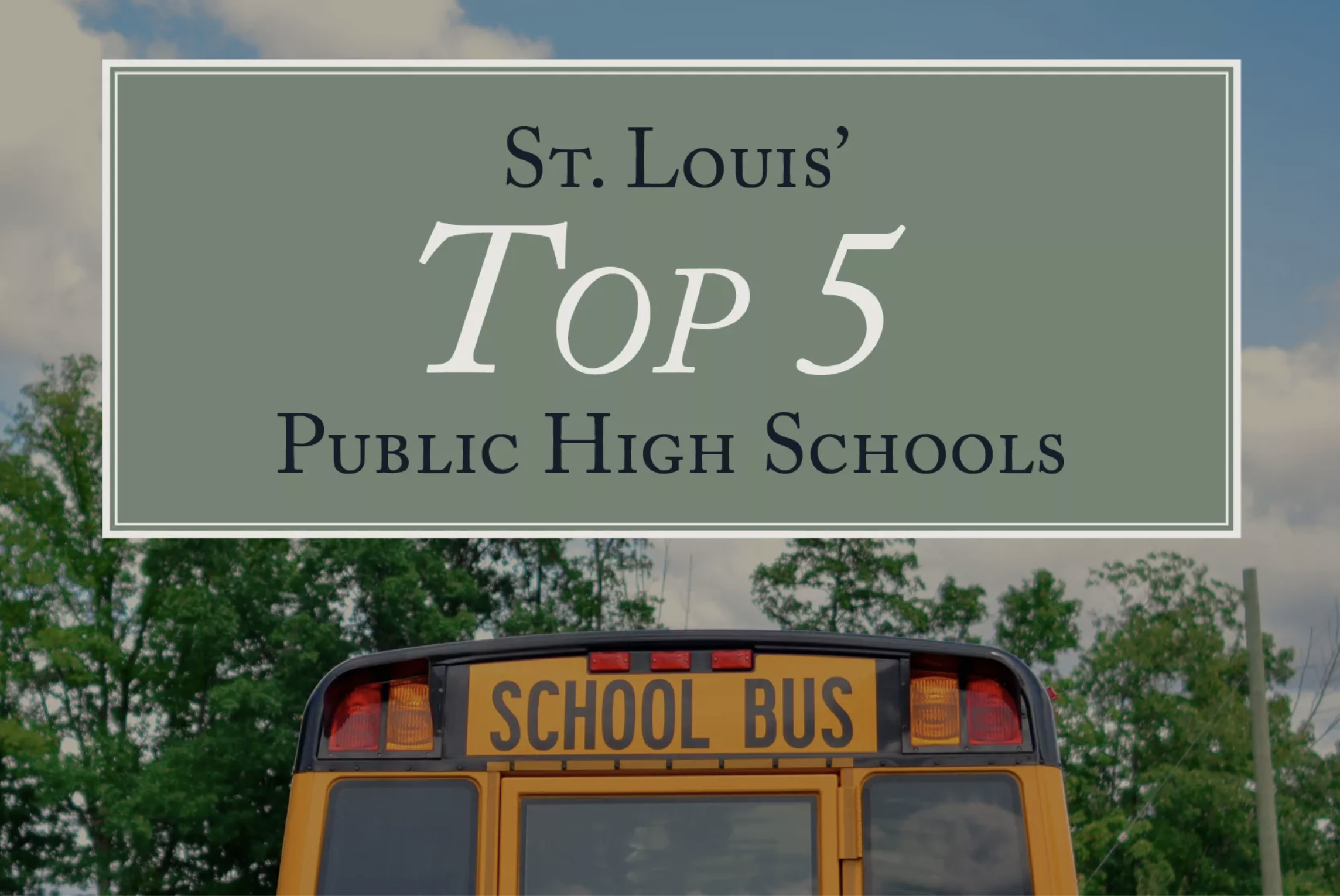 St. Louis’ Top 5 Public High Schools